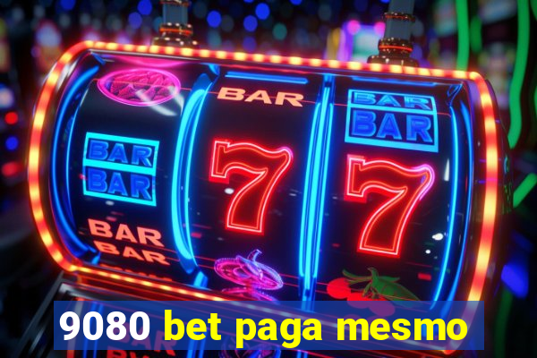 9080 bet paga mesmo